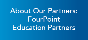 About Our Partners: FourPoint Education Partners